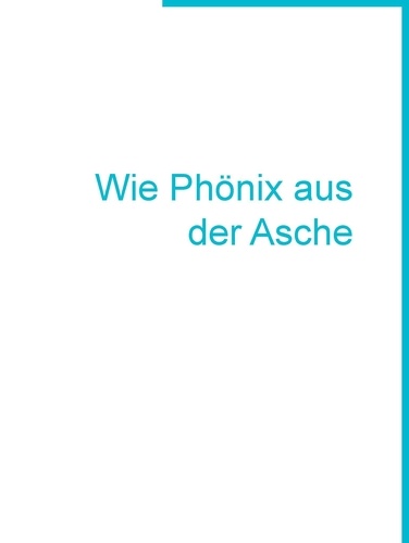 Wie Phönix aus der Asche - Ein Gedichtbuch de Andreas Sarfert - ePub