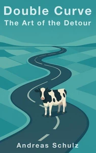 Double Curve – The Art of the Detour