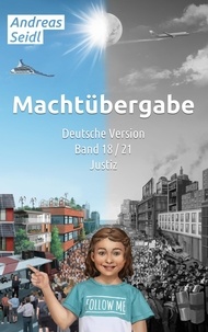 Téléchargement gratuit en ligne du livre pdf Machtübergabe - Justiz  - Band 18/21 Deutsche Version iBook PDB 9783756893430