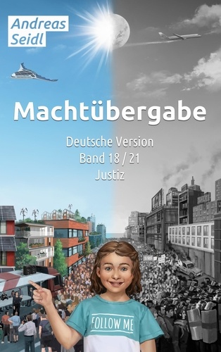 Machtübergabe - Justiz. Band 18/21 Deutsche Version