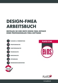 Andreas Wilhelm et Martin Werdich - Plato Design-FMEA Arbeitsbuch - Erstellen Sie Ihre erste eigene FMEA in Plato e1ns.