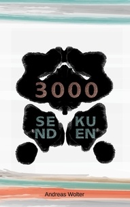 Andreas Wolter - 3000 Sekunden.