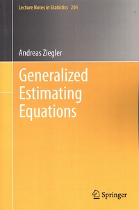 Andreas Ziegler - Generalized Estimating Equations.