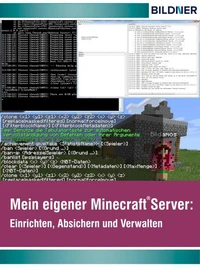 Wo&amp;Wie: Mein eigener Minecraft Server