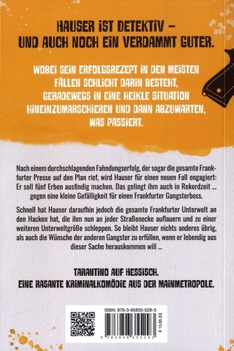 Hauser - Immer feste druff !. Krimikomödie aus Frankfurt am Main