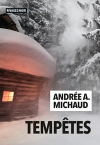 Andrée A. Michaud - Tempêtes.