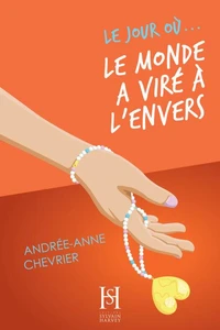 Le jour où... le monde a viré à l'envers