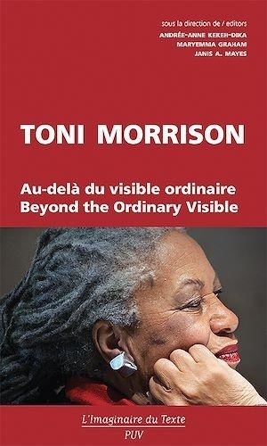 Toni Morrison, au-delà du visible ordinaire