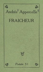 Andrée Appercelle - Fraîcheur.