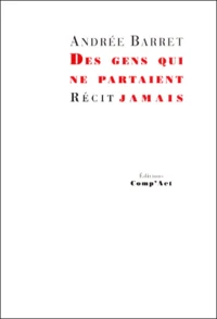 Des Gens Qui Ne Partaient Jamais
