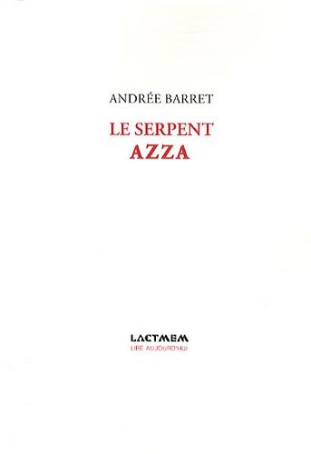 Andrée Barret - Le serpent Azza.