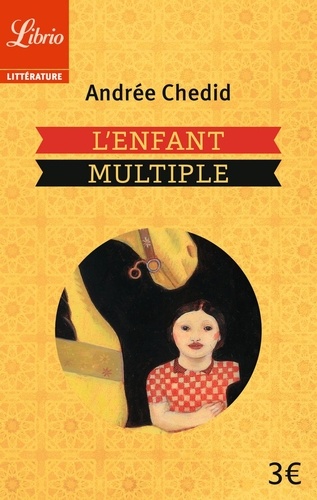 Andrée Chedid - L'enfant multiple.