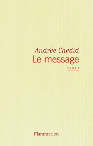 Le message de Andrée Chedid - Grand Format - Livre - Decitre