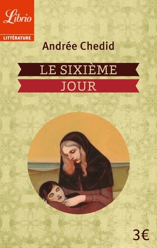 Andrée Chedid - Le Sixième Jour.