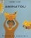 Aminatou. Une histoire du Dahomey
