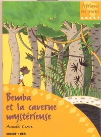 Andrée Clair - Bemba et la caverne mysterieuse.