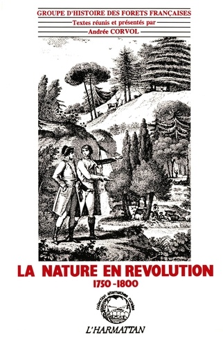 La nature en Révolution. 1750-1800, [colloque
