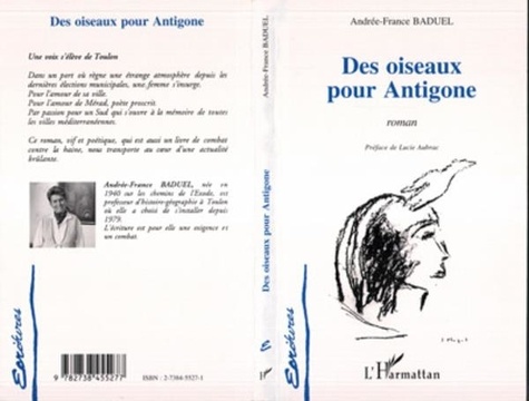 Andrée-France Baduel - Des oiseaux pour Antigone.