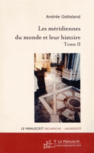 Les méridiennes du monde et leur histoire - Tome 2.pdf