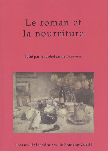 Andrée-Jeanne Baudrier - Le roman et la nourriture.