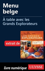 Andrée Lapointe - A table avec les grands explorateurs - Menu belge.