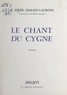 Andrée Lemain-Lacroix - Le chant du cygne.