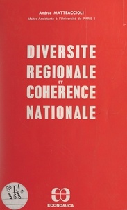 Andrée Matteaccioli - Diversité régionale et cohérence nationale - L'exemple des régions méditerranéennes.