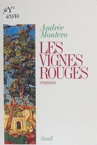 Andrée Monteromontero - Les vignes rouges.