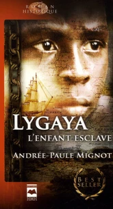 Lygaya, l'enfant esclave