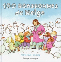 Andrée Poulin et Leng Qin - 100 bonshommes de neige.