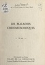 Andrée Tétry et  Université de Paris - Les maladies chromosomiques - Conférence donnée au Palais de la découverte, le 9 mars 1968.