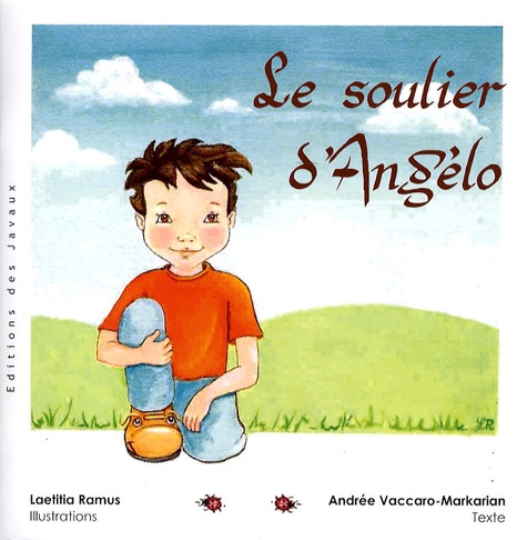 Andrée Vaccaro-Markarian et Laetitia Ramus - Le soulier d'Angelo.