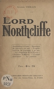 Andrée Viollis - Lord Northcliffe.
