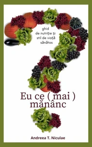 Eu ce (mai) mananc?