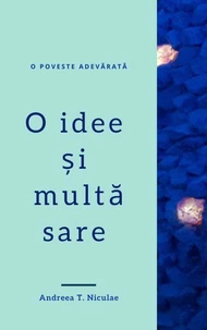 O idee si multa sare