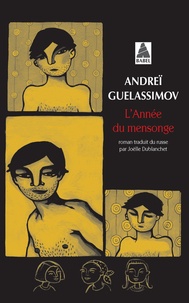 Andreï Guelassimov - L'Année du mensonge.