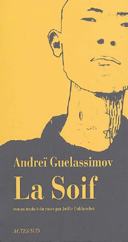 Andreï Guelassimov - La Soif.