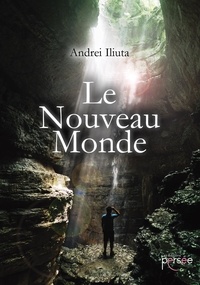 Andrei Iliuta - Le Nouveau Monde.