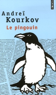 Andreï Kourkov - Le pingouin.