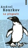 Andreï Kourkov - Le pingouin.
