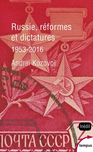 Russie, réformes et dictatures. De Khroutchev à Poutine (1953-2016) - Occasion