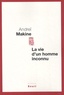 Andreï Makine - La vie d'un homme inconnu.