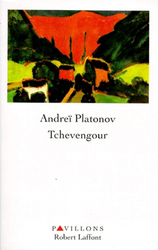 Andreï Platonov - Tchevengour.