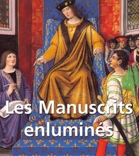 Andreï Sterligov et Tamara Voronova - Les Manuscrits enluminés.