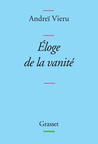 Eloge de la vanité