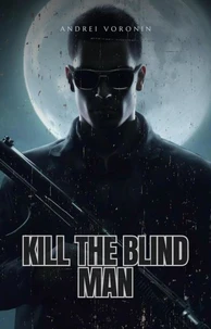 Kill the Blind Man