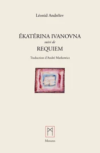 Ekatérina Ivanovna suivi de Requiem