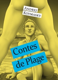 Andrej Koymasky - Contes de Plage.