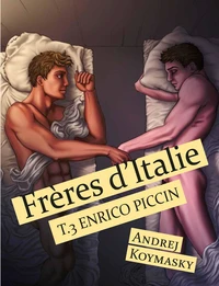 Frères d'Italie, tome 3 : Enrico Piccin