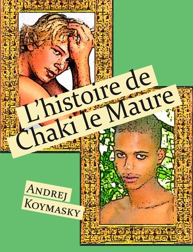 L'histoire de Chaki le Maure